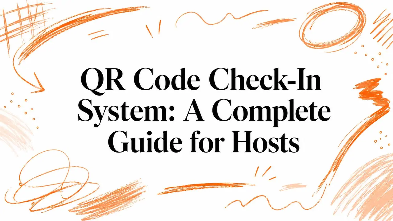 QR Code Check-In System: A Complete Guide for Hosts